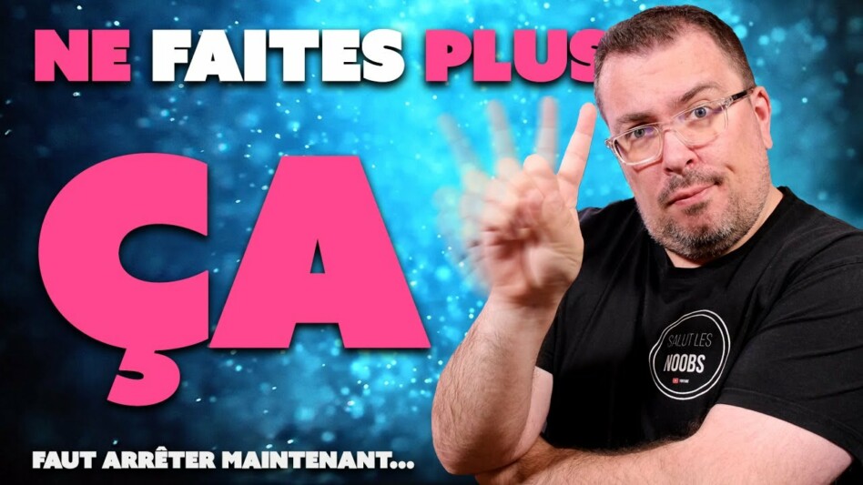 10 choses à arrêter MAINTENANT avec votre PC