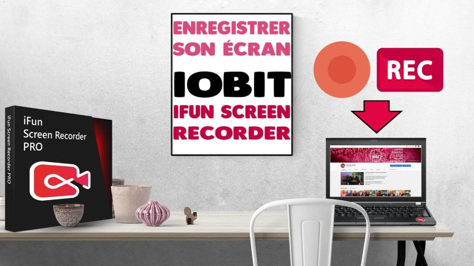 JE TESTE UN LOGICIEL POUR FILMER SON ÉCRAN (IOBIT iFunScreenRecorder)