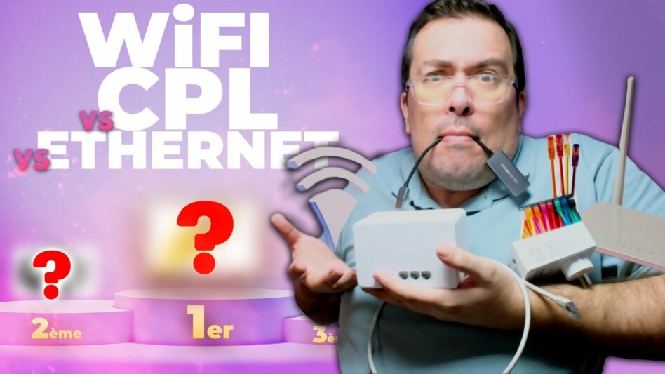 QUI VA LE PLUS VITE SUR INTERNET ? (CPL – WiFi – Câble Ethernet)