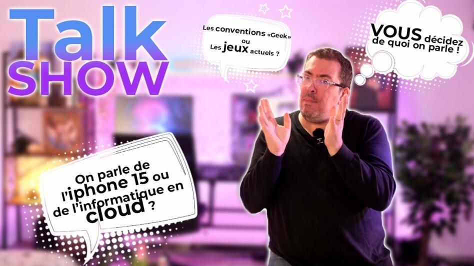 Talk Show – VOUS décidez de quoi on parle ! (#Tech #Informatique #Youtube etc…)